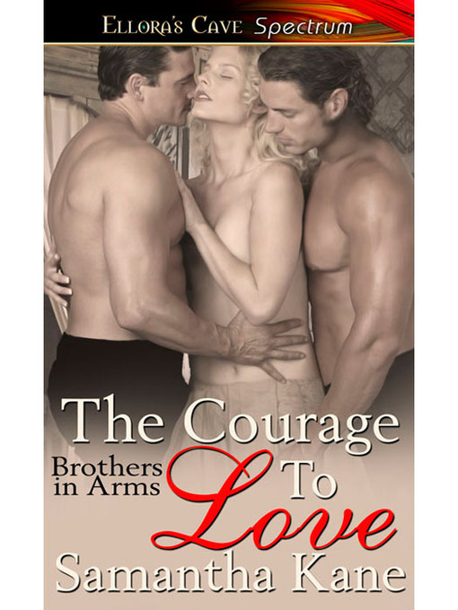 Title details for The Courage to Love by Samantha Kane - Available